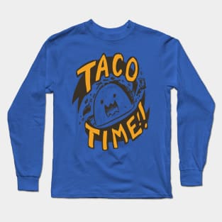 taco time Long Sleeve T-Shirt